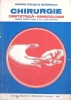 CHIRURGIE. OBSTETRICA - GINECOLOGIE. MANUAL PENTRU CLASA A XI-A, LICEE SANITARE-VASILE NITESCU-265329