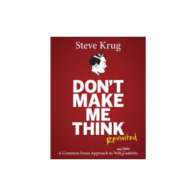 Don&amp;#039;t Make Me Think, Revisited: A Common Sense Approach to Web Usability foto