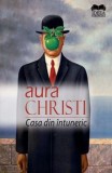 Cumpara ieftin Casa din intuneric/Aura Christi