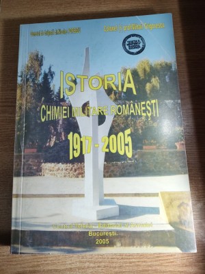 Istoria chimiei militare romanesti 1917-2005 - General de brigada dr. Nicolae Popescu; Colonel (r) prof. Mihail Grigorescu (2005) foto