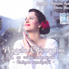 CD Colinde: Angela Gheorghiu – O, ce veste minunată ! ( original, SIGILAT )