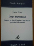 Drept International Statutul Juridic Al Fortelor Armate Strai - Marian Dragut ,281708, C.H. Beck