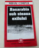 BASARABIA SUB STEAUA EXILULUI-MIHAI CIMPOI