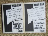 Mircea Eliade - lumina ce se stinge ( 2 vol. )