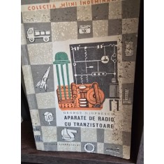 Aparate de radio cu tranzistoare - George D. Oprescu