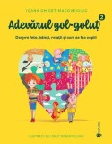 Adevarul gol-golut Vol.2: Despre fete, baieti, relatii si cum se fac copiii - Ioana Chicet-Macoveiciuc