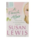 Susan Lewis - A French Affair - Some secrets are too devasting to be