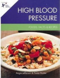 High Blood Pressure: Foods, Facts &amp; Recipes | Angie Jefferson, Fiona Hunter