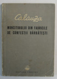 CALAUZA MUNCITORULUI DIN FABRICILE DE CONFECTII BARBATESTI , 1952