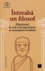 Intreaba un filosof - Ian Olasov
