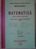 MATEMATICA, MANUAL PENTRU CLASA A XI-A-MIRCEA GANGA-357530