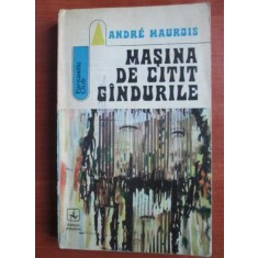 Andre Maurois - Masina de citit gandurile