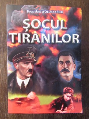BOGUSLAW WOLOSZANSKI -SOCUL TIRANILOR foto