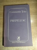 Constantin Toiu - Prepeleac (Editura Cartea Romaneasca, 1991)