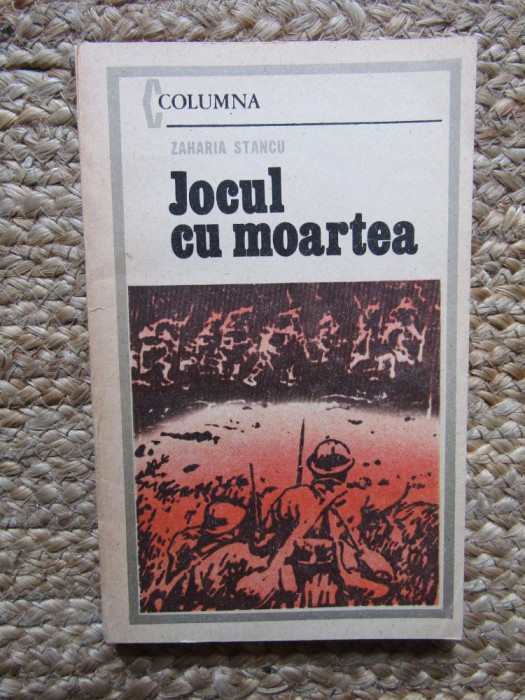 Jocul cu moartea &ndash; Zaharia Stancu