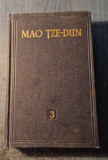 Mao Tze Dun Opere alese volumul 3