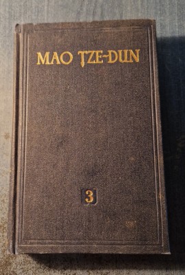 Mao Tze Dun Opere alese volumul 3 foto