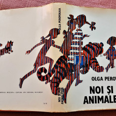 Noi si puii animalelor. Editura Ion Creanga, 1983 – Olga Perovskaia