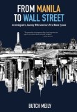 From Manila to Wall Street: An Immigrant's Journey With America's First Black Tycoon