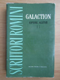 Gala Galaction - Opere alese volumul 4