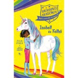 Izabell &eacute;s Felhő - Unikornis Akad&eacute;mia - Lucy Truman