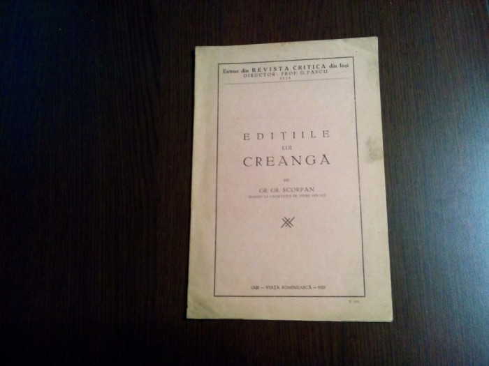 EDITIILE LUI CREANGA - Gr. Gr. Scorpan - Editura Viata Romaneasca, 1929, 15 p.