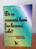 Debbie Ford, De ce oamenii buni fac lucruri rele? Cum să nu fii cel mai mare dușman al tău?