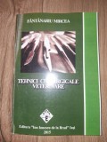 Tehnici chirurgicale veterinare- Fantanariu Mircea