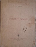Cantece negre - Ion Caraion, carte anticariat, stare buna, coperta uzata