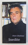 INEDITE - poezii de PETRE GHELMEZ , 2003
