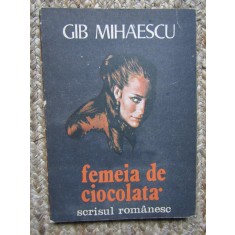 FEMEIA DE CIOCOLATA-GIB MIHAESCU