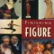 Finishing the Figure - Print on Demand Edition