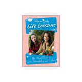 Gilmore Girls Life Lessons: The Official Guide to Love, Friendship, and Coffee
