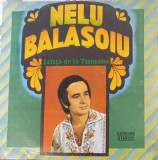 Disc vinil, LP. LELITA DE LA TISMANA-NELU BALASOIU