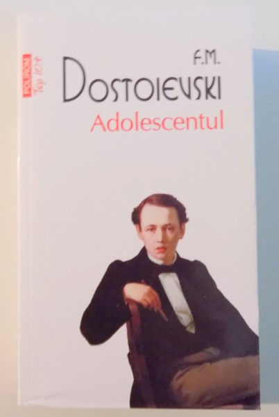 ADOLESCENTUL de F.M. DOSTOIEVSKI , 2015