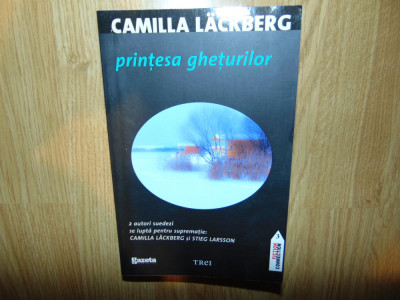 Camilla Lackberg -Printesa gheturilor Ed.Trei anul 2011 foto