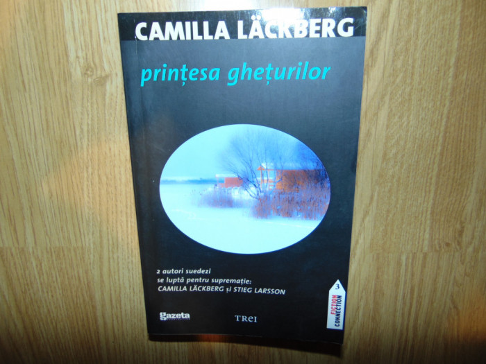 Camilla Lackberg -Printesa gheturilor Ed.Trei anul 2011