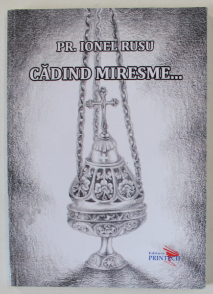 CADIND MIRESME ...de PREOT IONEL RUSU , 2017