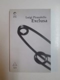 EXCLUSA de LUIGI PIRANDELLO , 2007