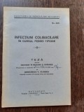 INFECTIUNI COLIBACILARE IN CURSUL FEBREI TIFOIDE - SERBANESCU V. FLOAREA (TEZA DE DOCTORAT, CU DEDICATIE)