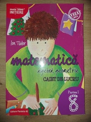 Matematica clasa a 8-a (partea I)- Ion Tudor foto