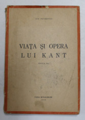 VIATA SI OPERA LUI KANT de ION PETROVICI , 1944 foto