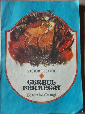 Cerbul fermecat- Victor Eftimiu foto