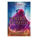 Ogre Enchanted