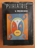 Psihiatrie - Vasile Predescu [Editura Medicala]