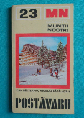 Muntii Postavaru &amp;ndash; Colectia Muntii Nostri Nr 23 ( Contine harta ) foto