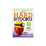 Will Shortz Presents Hard Sudoku, Volume 7: 200 Challenging Puzzles