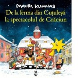 De la ferma din Cutulesti la spectacolul de Craciun - Mauri Kunnas, Andreea Nita