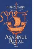 Asasinul Regal (Trilogia Farseer, partea a II-a) - Antuza Genescu, Robin Hobb