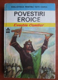 Eusebiu Camilar - Povestiri eroice, Alta editura